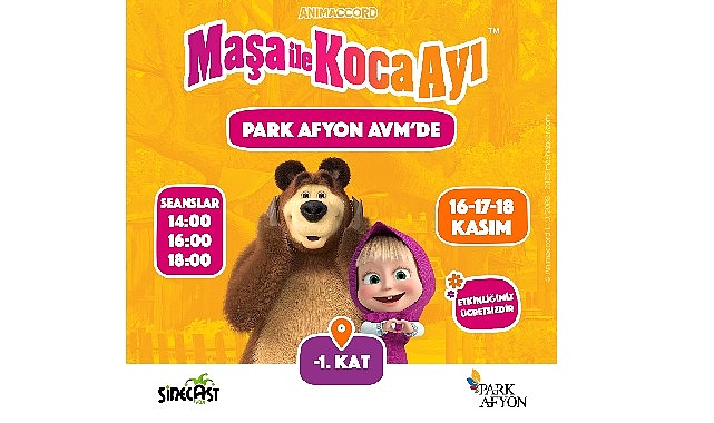 Çizgi film karakterleri Maşa ile Koca Ayı,  16-17-18 Kasım tarihlerinde Park Afyon AVM'de